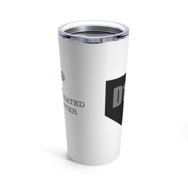 D1S Designated Twitter Tumbler 20oz - Image 3